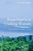 From Nigeria to Cracking Walnuts