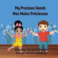 My Precious Hands Mes Mains Precieuses