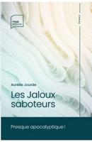 Les Jaloux saboteurs
