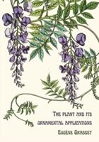 The Plant and Its Ornamental Applications