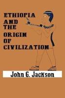 Ethiopia and the Origin of Civilization