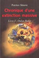 Chronique D'une Extinction Massive