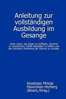 Anleitung zur vollständigen Ausbildung im Gesange