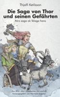 Die Saga von Thor und seinen Gefährten: Þórs saga ok félaga hans