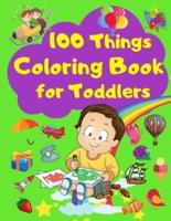 100 Things Coloring Book for Toddlers