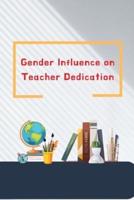 Gender Influence on Teacher Dedication