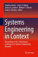 Systems Engineering in Context : Proceedings of the 16th Annual Conference on Systems Engineering Research