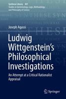 Ludwig Wittgenstein's Philosophical Investigations : An Attempt at a Critical Rationalist Appraisal