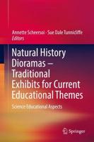 Natural History Dioramas - Traditional Exhibits for Current Educational Themes : Science Educational Aspects