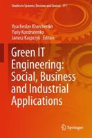 Green IT Engineering: Social, Business and Industrial Applications
