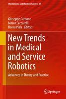 New Trends in Medical and Service Robotics : Advances in Theory and Practice