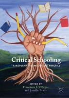 Critical Schooling : Transformative Theory and Practice