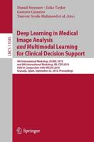 Deep Learning in Medical Image Analysis and Multimodal Learning for Clinical Decision Support : 4th International Workshop, DLMIA 2018, and 8th International Workshop, ML-CDS 2018, Held in Conjunction with MICCAI 2018, Granada, Spain, September 20, 2018, 