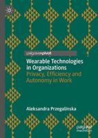 Wearable Technologies in Organizations