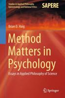 Method Matters in Psychology : Essays in Applied Philosophy of Science