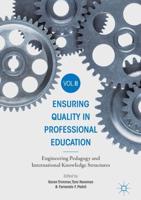 Ensuring Quality in Professional Education. Volume II Engineering Pedagogy and International Knowledge Structures