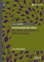Transmedial Narration : Narratives and Stories in Different Media