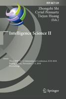 Intelligence Science II : Third IFIP TC 12 International Conference, ICIS 2018, Beijing, China, November 2-5, 2018, Proceedings