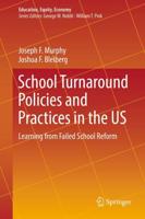 School Turnaround Policies and Practices in the US : Learning from Failed School Reform