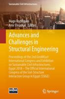 Advances and Challenges in Structural Engineering : Proceedings of the 2nd GeoMEast International Congress and Exhibition on Sustainable Civil Infrastructures, Egypt 2018 - The Official International Congress of the Soil-Structure Interaction Group in Egy
