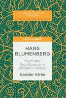 Hans Blumenberg : Myth and Significance in Modern Politics