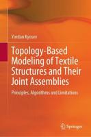Topology-Based Modeling of Textile Structures and Their Joint Assemblies : Principles, Algorithms and Limitations