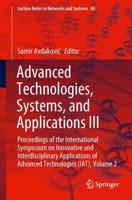 Advanced Technologies, Systems, and Applications III : Proceedings of the International Symposium on Innovative and Interdisciplinary Applications of Advanced Technologies (IAT), Volume 2