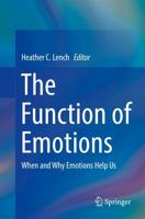 The Function of Emotions : When and Why Emotions Help Us