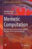 Memetic Computation : The Mainspring of Knowledge Transfer in a Data-Driven Optimization Era