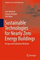 Sustainable Technologies for Nearly Zero Energy Buildings : Design and Evaluation Methods