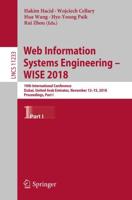 Web Information Systems Engineering - WISE 2018 Information Systems and Applications, Incl. Internet/Web, and HCI