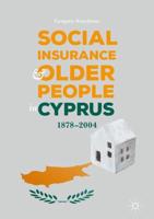 Social Insurance and Older People in Cyprus : 1878-2004