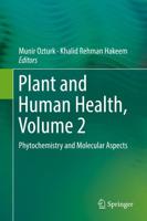 Plant and Human Health, Volume 2 : Phytochemistry and Molecular Aspects