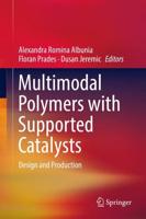 Multimodal Polymers with Supported Catalysts : Design and Production