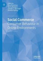Social Commerce : Consumer Behaviour in Online Environments