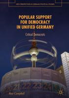 Popular Support for Democracy in Unified Germany : Critical Democrats