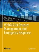 WebGIS for Disaster Management and Emergency Response