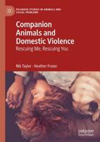 Companion Animals and Domestic Violence : Rescuing Me, Rescuing You