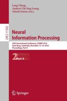 Neural Information Processing : 25th International Conference, ICONIP 2018, Siem Reap, Cambodia, December 13-16, 2018, Proceedings, Part II