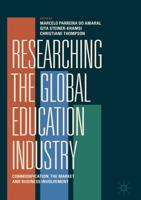 Researching the Global Education Industry : Commodification, the Market and Business Involvement