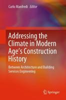 Addressing the Climate in Modern Age's Construction History : Between Architecture and Building Services Engineering