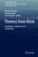 Themes from Klein : Knowledge, Scepticism, and Justification