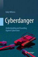 Cyberdanger : Understanding and Guarding Against Cybercrime