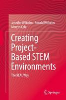 Creating Project-Based STEM Environments : The REAL Way