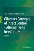 Olfactory Concepts of Insect Control - Alternative to insecticides : Volume 1