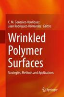 Wrinkled Polymer Surfaces : Strategies, Methods and Applications