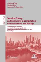 Security, Privacy, and Anonymity in Computation, Communication, and Storage Information Systems and Applications, Incl. Internet/Web, and HCI