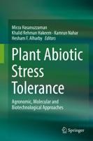 Plant Abiotic Stress Tolerance : Agronomic, Molecular and Biotechnological Approaches