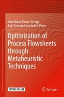 Optimization of Process Flowsheets Through Metaheuristic Techniques