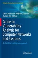 Guide to Vulnerability Analysis for Computer Networks and Systems : An Artificial Intelligence Approach
